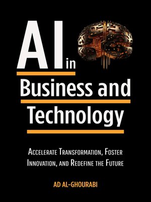 cover image of Artificial Intelligence in Business and Technology